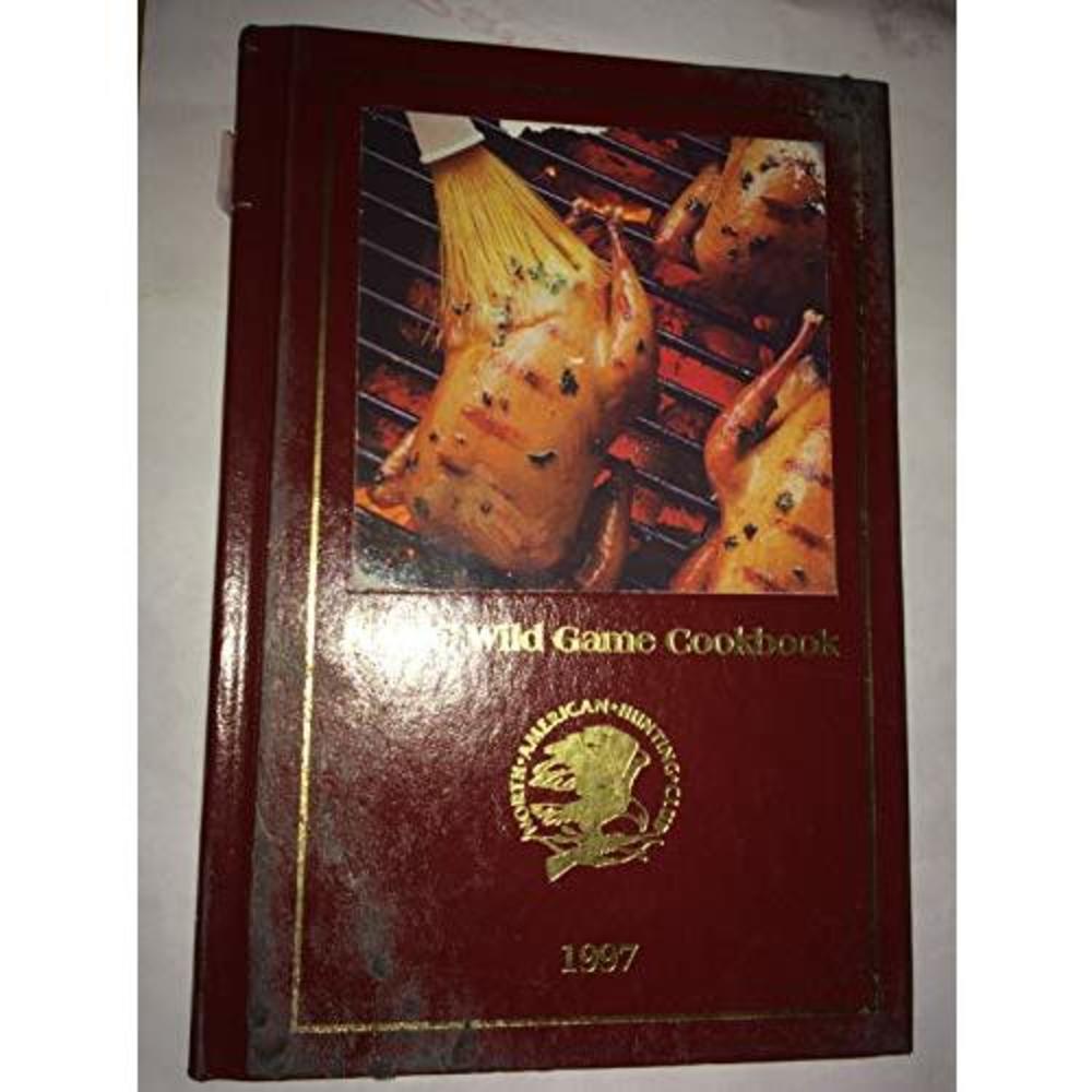 NAHC Wild Game Cookbook 1997  (Hardcover)